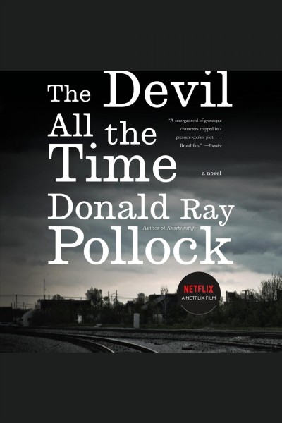 The devil all the time [electronic resource] / Donald Ray Pollock.