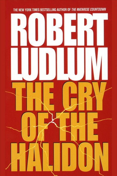 The cry of the Halidon [electronic resource] / Robert Ludlum.