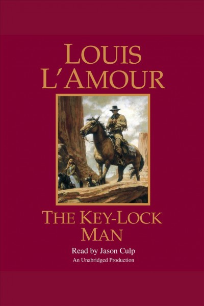 The Key-Lock man [electronic resource] / Louis L'Amour.