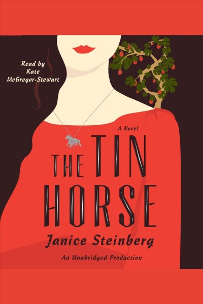 The tin horse [electronic resource] / Janice Steinberg.