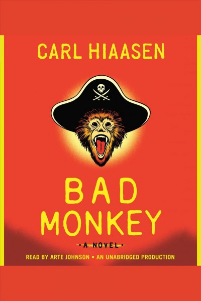 Bad monkey [electronic resource] / Carl Hiaasen.