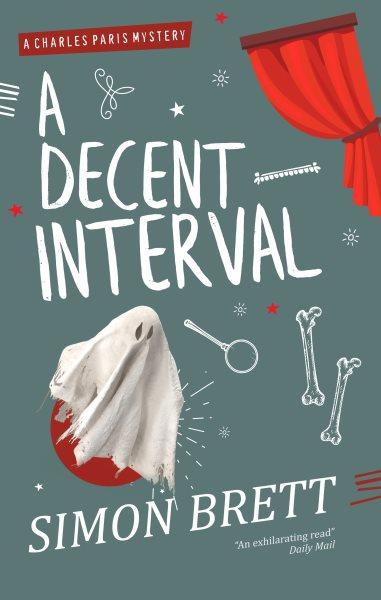 A decent interval [electronic resource] : a Charles Paris novel / Simon Brett.