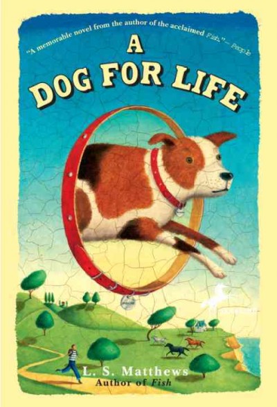 A dog for life [electronic resource] / L.S. Matthews.