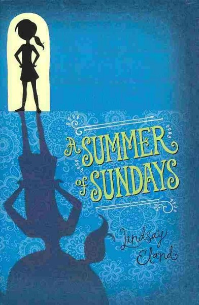 A summer of Sundays / Lindsay Eland.