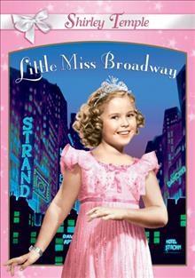 Little Miss Broadway [videorecording] / Twentieth Century Fox ; Darryl F. Zanuck in charge of production ; directed by Irving Cummings ; written by Harry Tugend, Jack Yellen.