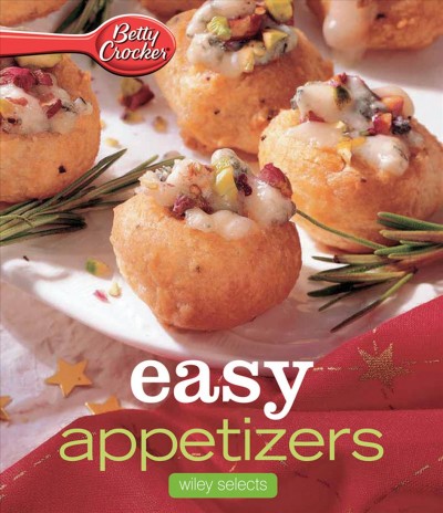 Betty Crocker easy appetizers [electronic resource].
