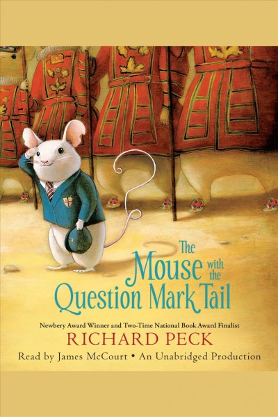 The mouse with the question mark tail [electronic resource] / Richard Peck.