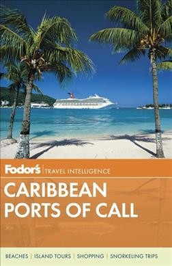 Fodor's Caribbean ports of call / [editor, Douglas Stallings]