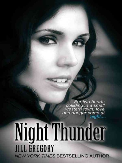 Night thunder / Jill Gregory.