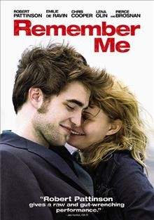 Remember me  [video recording (DVD)] / director, Allen Coulter.