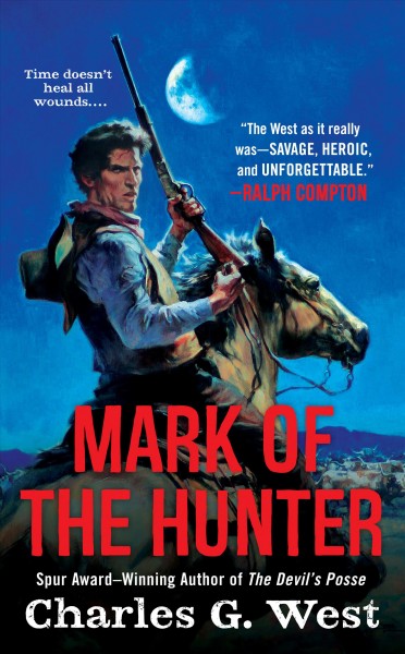 Mark of the hunter / Charles G. West.