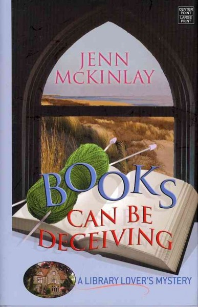 Books can be deceiving / Jenn McKinlay.