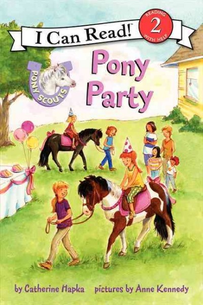 Pony party / by Catherine Hapka ; pictures by Anne Kennedy.