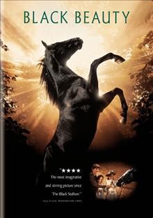 Black Beauty [videorecording] / Warner Bros. ; produced by Robert Shapiro and Peter MacGregor-Scott ; written for the screen and directed by Caroline Thompson.