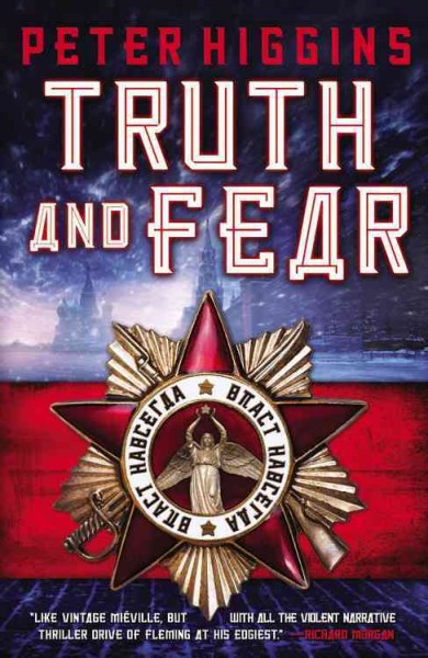 Truth and fear / Peter Higgins.