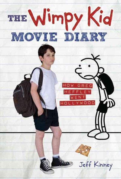 Wimpy kid movie diary :, The  how Greg Heffley went Hollywood  by Jeff Kinney. Hardcover Book{HCB}