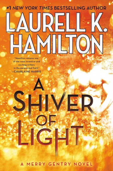 A shiver of light / Laurell K. Hamilton.