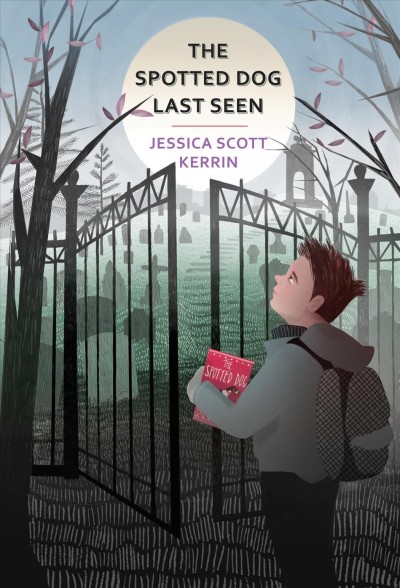 The spotted dog last seen [electronic resource] / written by Jessica Scott Kerrin.