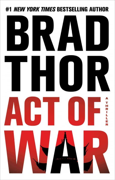 Act of war / Brad Thor.