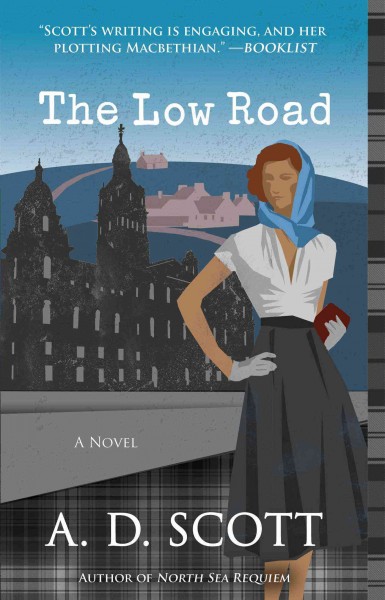 The low road : a novel / A.D. Scott.