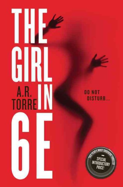 The girl in 6E / A.R. Torre.