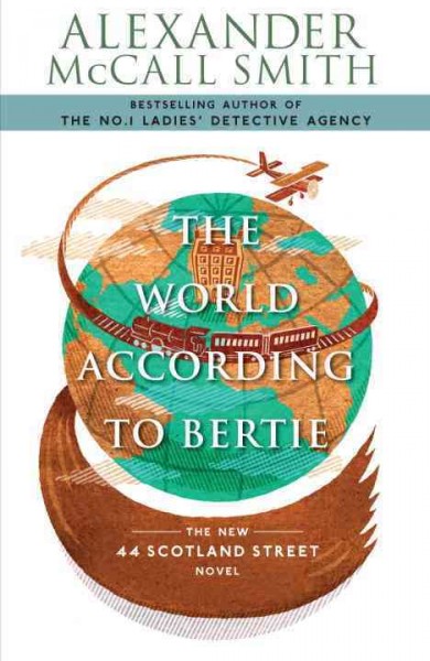 The world according to Bertie / Alexander McCall Smith.