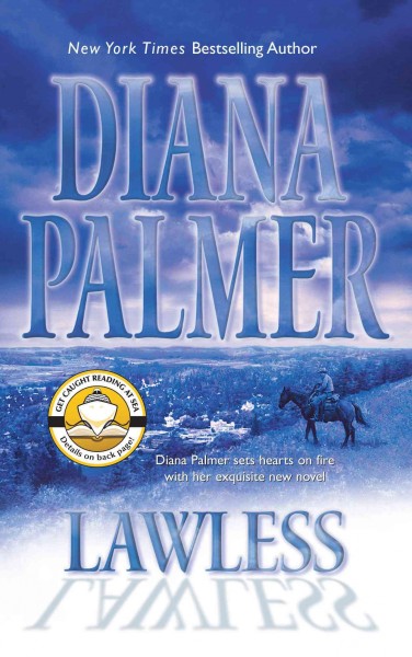 Lawless [electronic resource] / Diana Palmer.