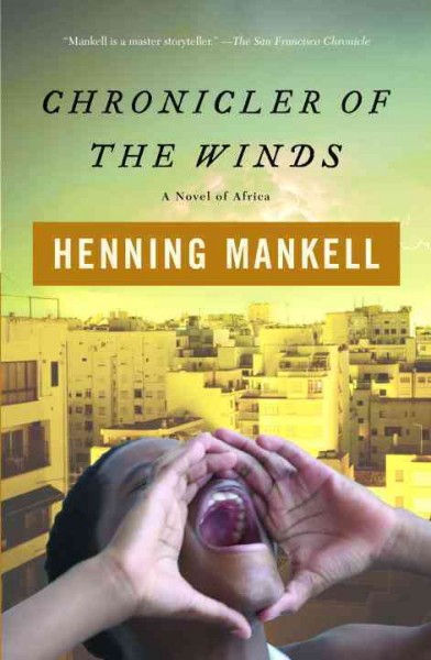Chronicler of the winds / Henning Mankell.