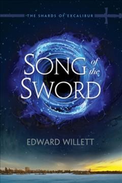 Song of the sword / Edward Willett.