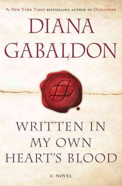 Written in my own heart's blood : a novel / Diana Gabaldon.
