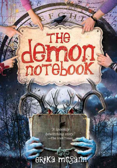 The demon notebook / Erika McGann.