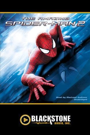 The amazing Spider-Man 2 : the junior novelization / Marvel Press.