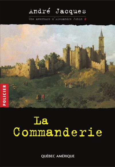 La Commanderie [electronic resource] / André Jacques.