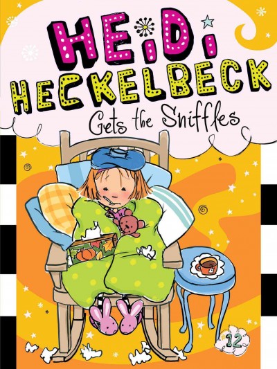 Heidi Heckelbeck gets the sniffles / by Wanda Coven ; illustrated by Priscilla Burris.