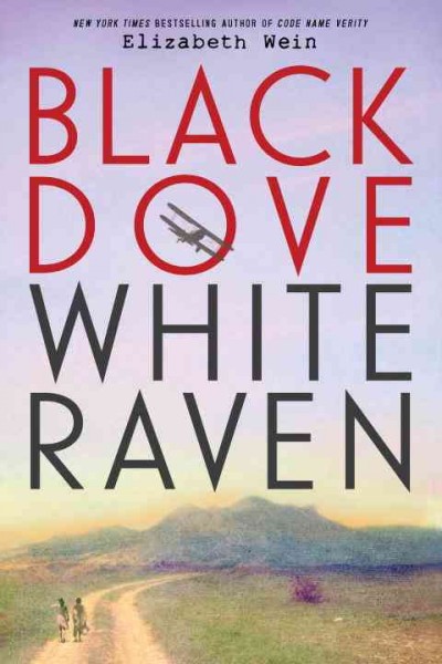 Black dove, white raven / Elizabeth Wein.