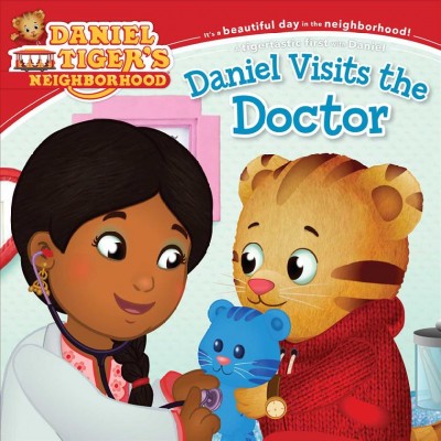 Daniel visits the doctor / adapted by Becky Friedman ; poses and layouts by Jason Fruchter.