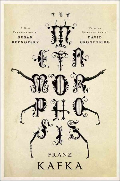 The metamorphosis / Franz Kafka ; a new translation by Susan Bernofsky.