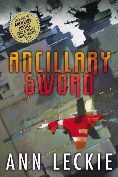 Ancillary sword / Ann Leckie.