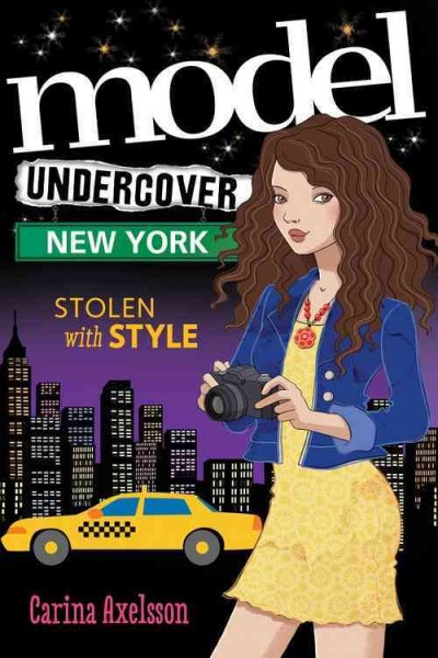 Model undercover : New York / Carina Axelsson.