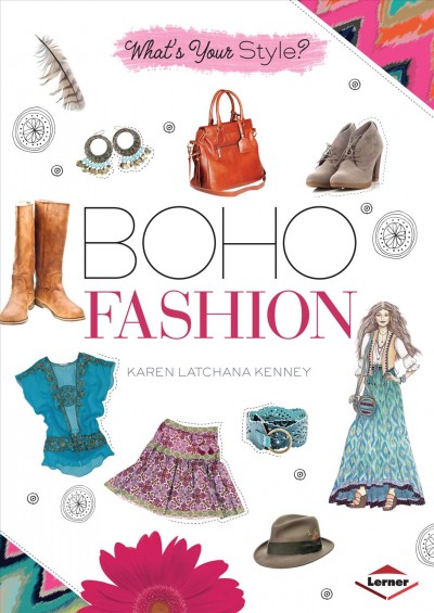 Boho fashion / by Karen Latchana Kenney.