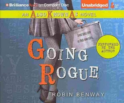 Going rogue [sound recording] / Robin Benway.