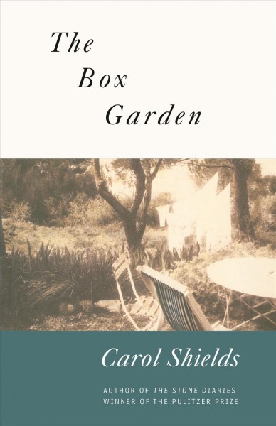 The box garden [electronic resource] / by Carol Shields.