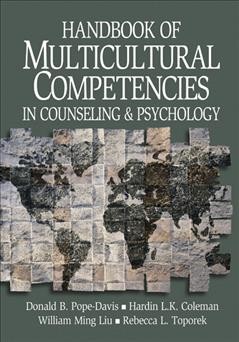 Handbook of multicultural competencies in counseling & psychology [electronic resource] / editors, Donald B. Pope-Davis [and others].