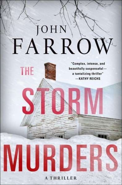 The storm murders : a thriller / John Farrow.