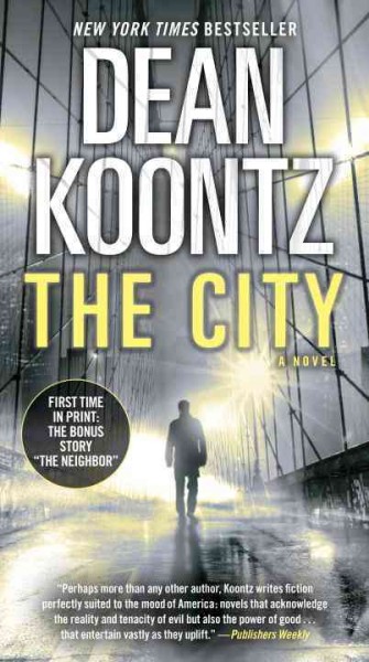 The city : a novel / Dean Koontz.