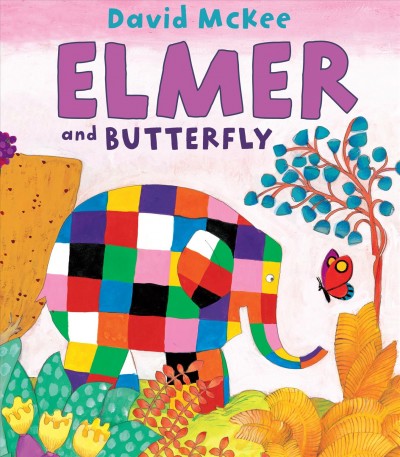 Elmer and butterfly / written and illustrated by David McKee.
