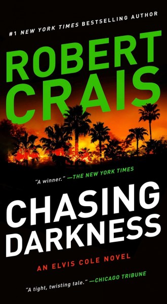Chasing Darkness [electronic resource] : An Elvis Cole Novel/ Crais, Robert.