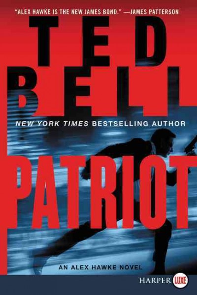 Patriot / Ted Bell.