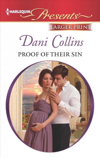 Proof of their sin [large print] / Dani Collins.