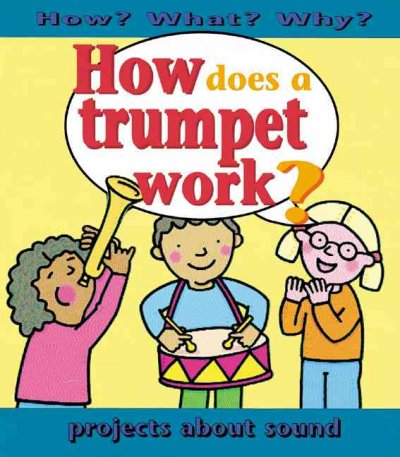 How does a trumpet work?  : projects about sound